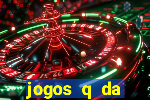 jogos q da dinheiro de verdade